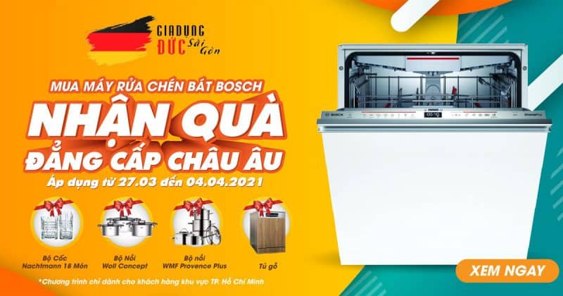 mua máy rửa chén bát Bosch nhận quà hấp dẫn