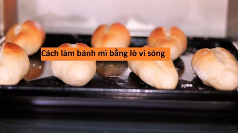 cách làm bánh mì bằng lò vi sóng