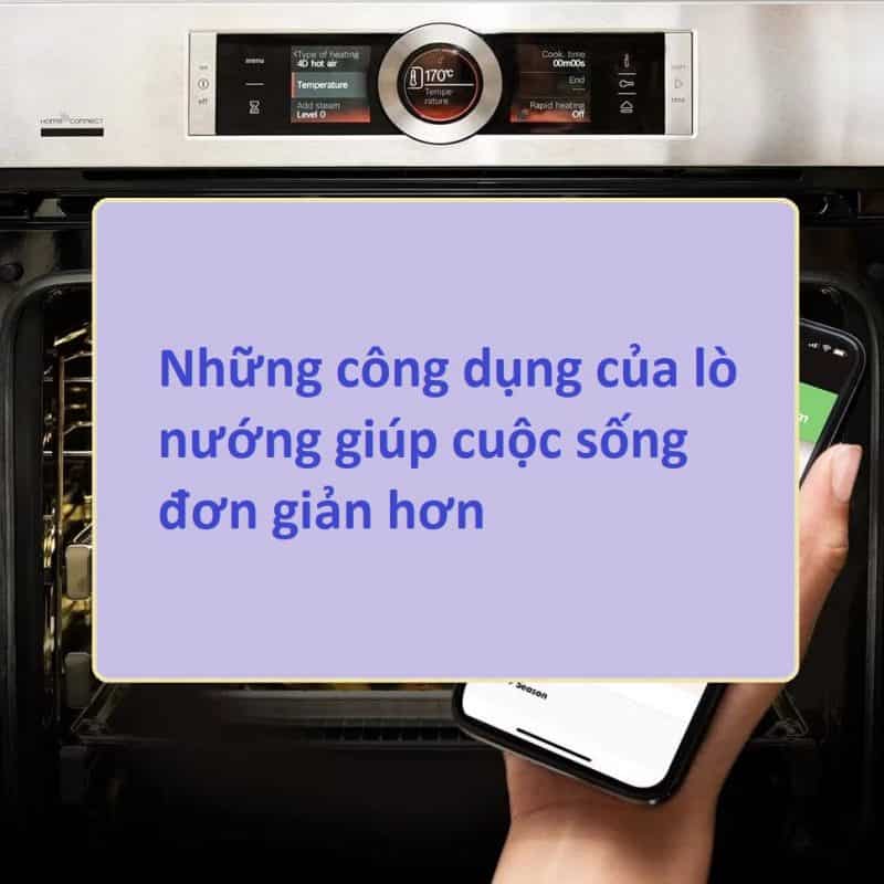 Những công dụng của lò nướng giúp cuộc sống đơn giản hơn