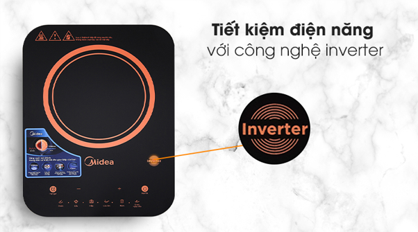 Công nghệ inverter trên bếp từ giúp bạn tiết kiệm được một phần chi phí điện