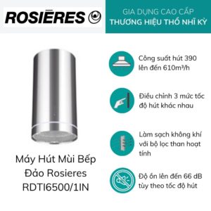 Máy Hút Mùi Bếp Đảo Rosieres DRDTI6500/1IN