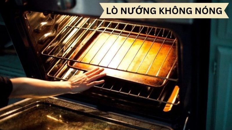 Mách bạn 7 lỗi thường gặp của lò nướng và cách khắc phục 3 Lò nướng không nóng