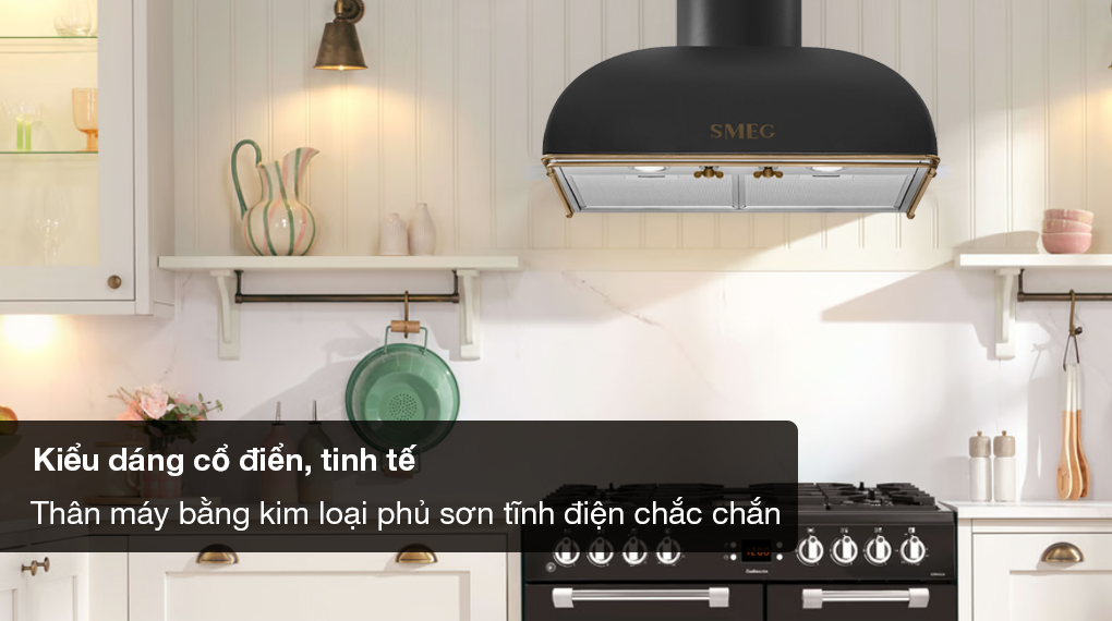 Máy hút mùi áp tường Smeg Coloniale KS59 10 Máy hút mùi áp tường Smeg Coloniale KS59 - Kiểu dáng tinh tế, vỏ máy chắc chắn bền bỉ