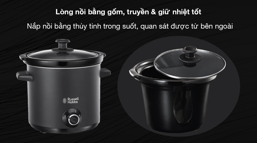 Nồi nấu chậm Russell Hobbs 3,5 lít 24180-56 Chalkboard - Cấu tạo và chất liệu lòng nồi
