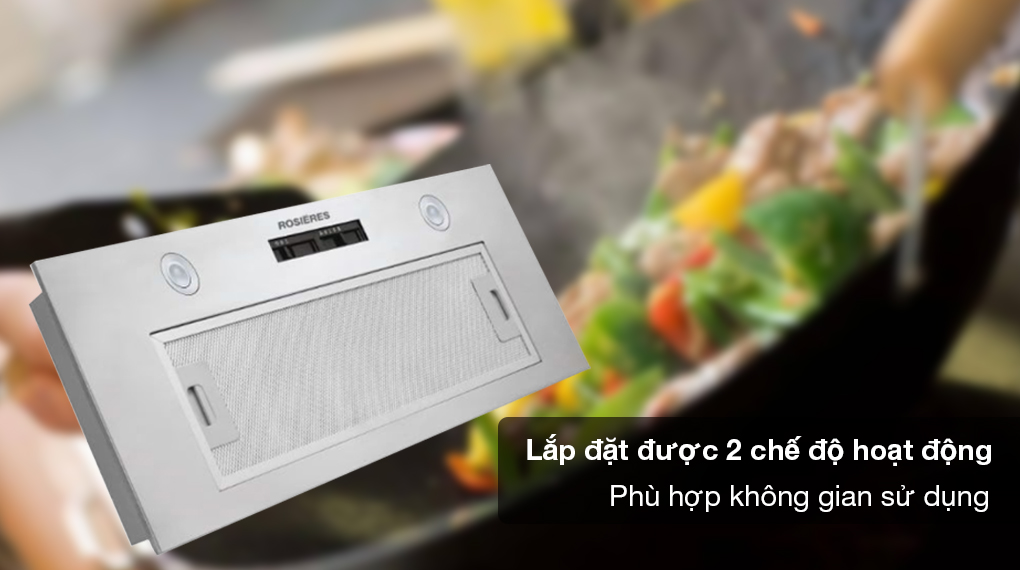 Máy hút mùi âm tủ Rosières RHG580/1IN/1 - Lắp được 2 chế độ hút mùi Máy hút mùi âm tủ Rosières RHG580/1IN/1 - Lắp được 2 chế độ hút mùi