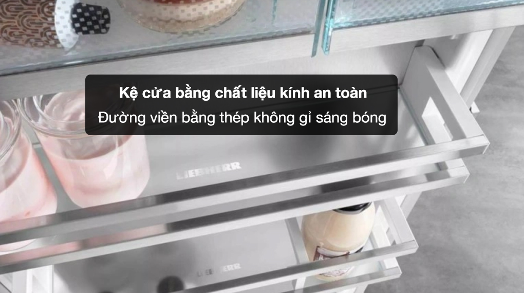 Tủ lạnh Liebherr 640 lít XRFbsh 5265 Prime BioFresh NoFrost - Kệ cửa bằng kính chịu lực bền bỉ, thanh chắn bằng thép không gỉ